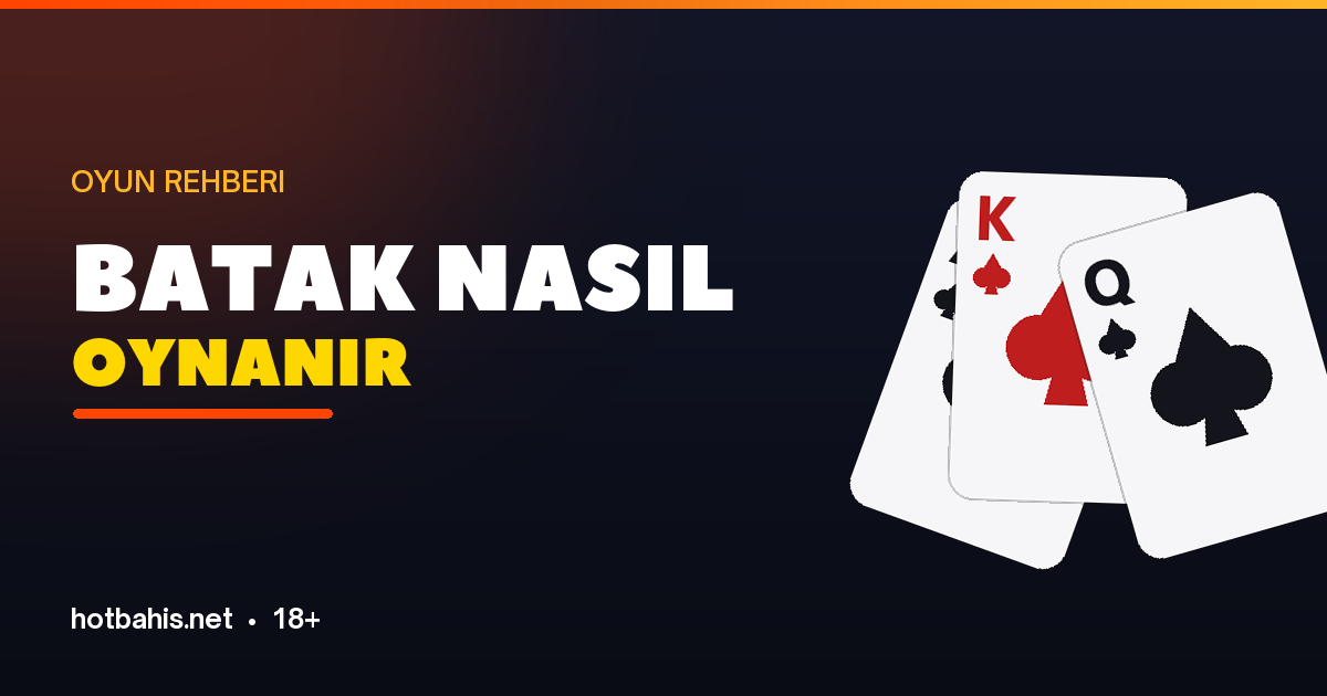 Batak nasıl oynanır kurallar ve taktikler - Hotbahis