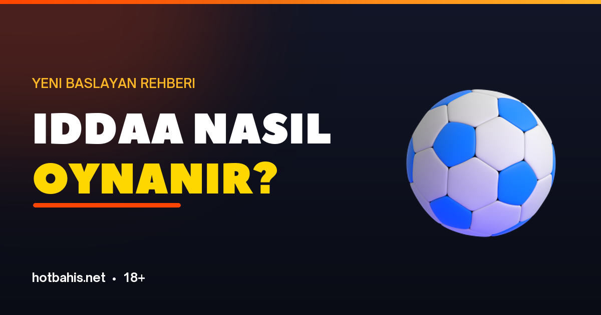 İddaa nasıl oynanır rehberi - Hotbahis
