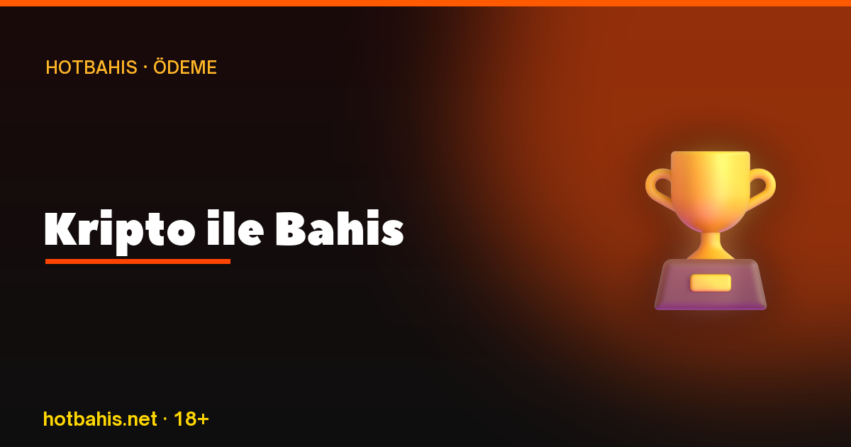 Kripto ile Bahis, Hotbahis