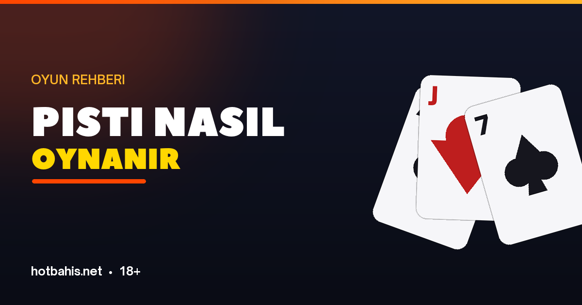 Pişti nasıl oynanır kurallar ve puanlama - Hotbahis